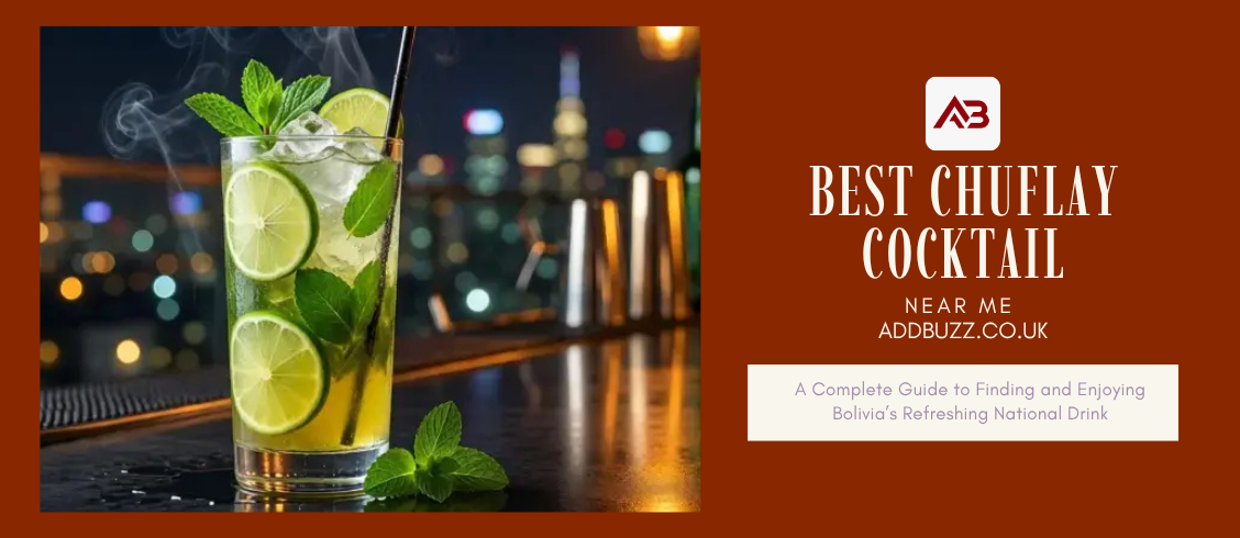 Best Chuflay Cocktail Near Me